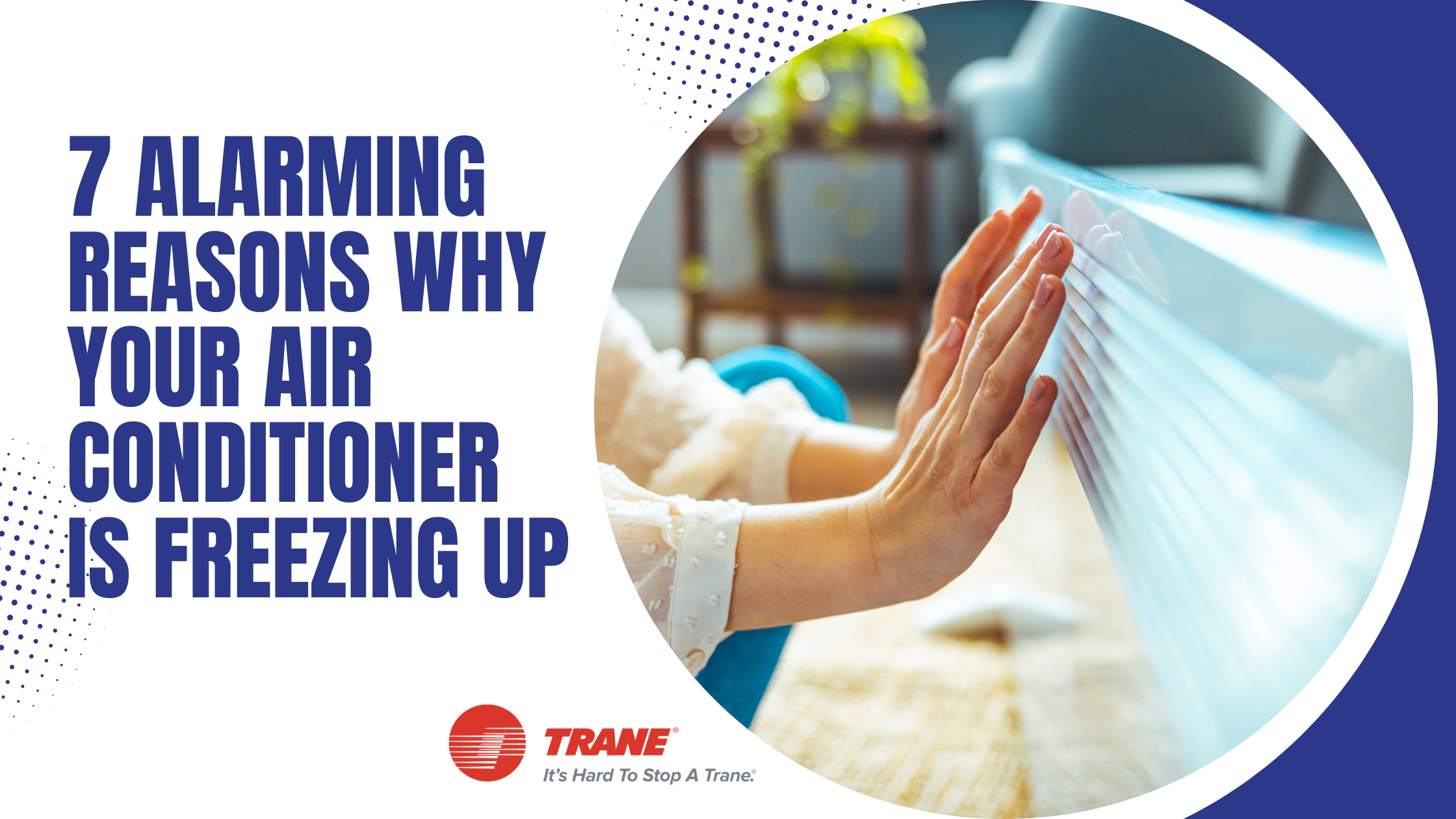 7 Alarming Reasons Why Your Air Conditioner Is Freezing Up