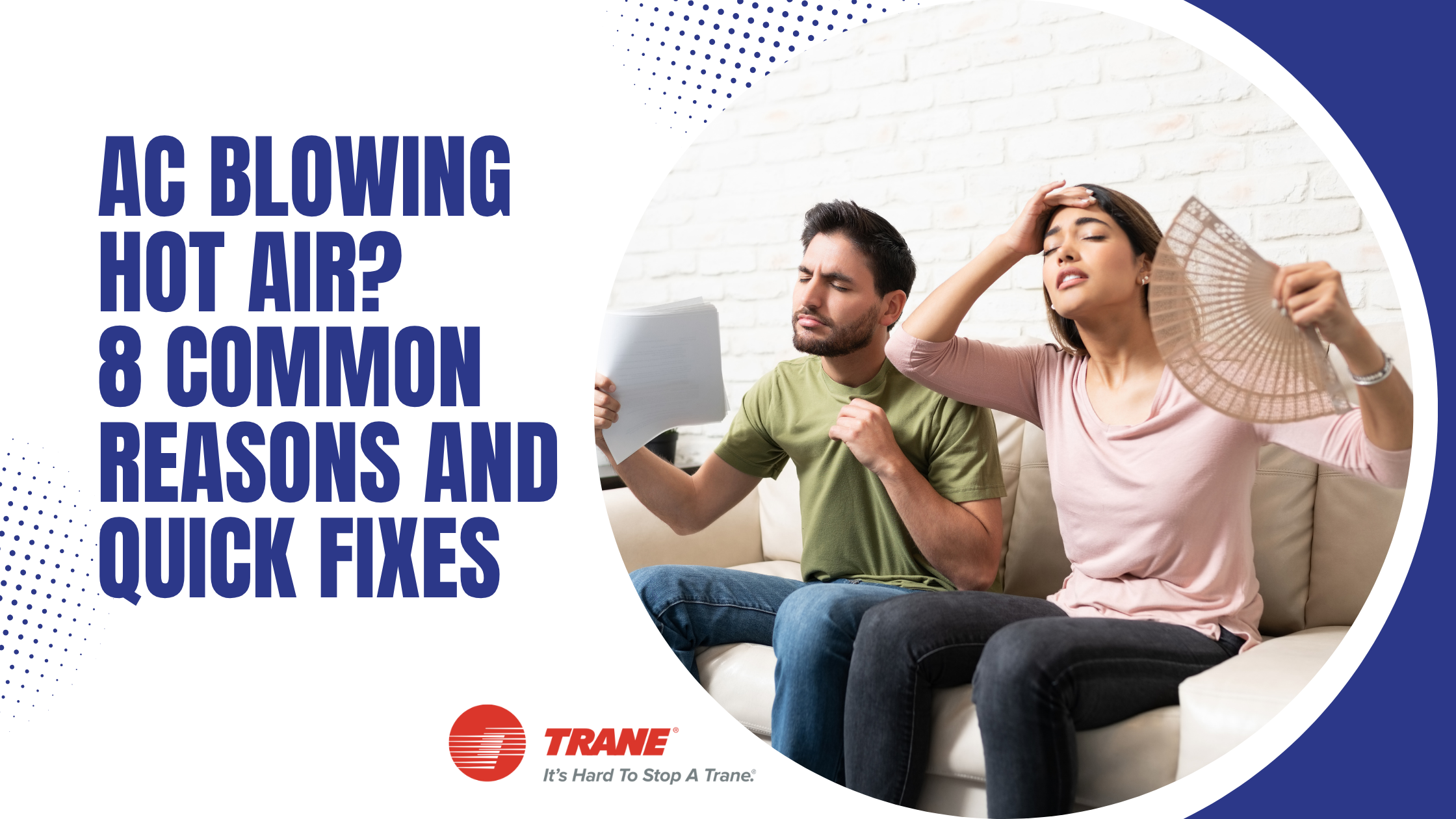 AC Blowing Hot Air? 8 Simple and Effective Fixes You Need