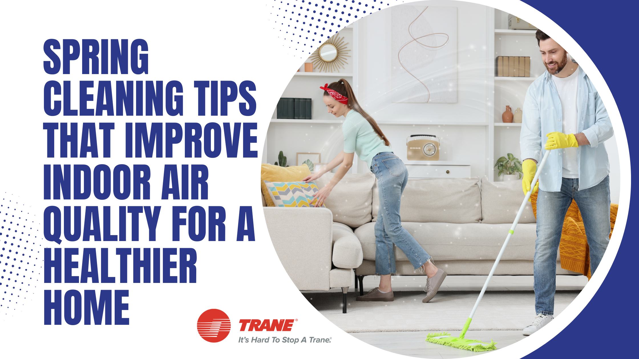 Spring Cleaning Tips That Improve Indoor Air Quality for a Healthier Home