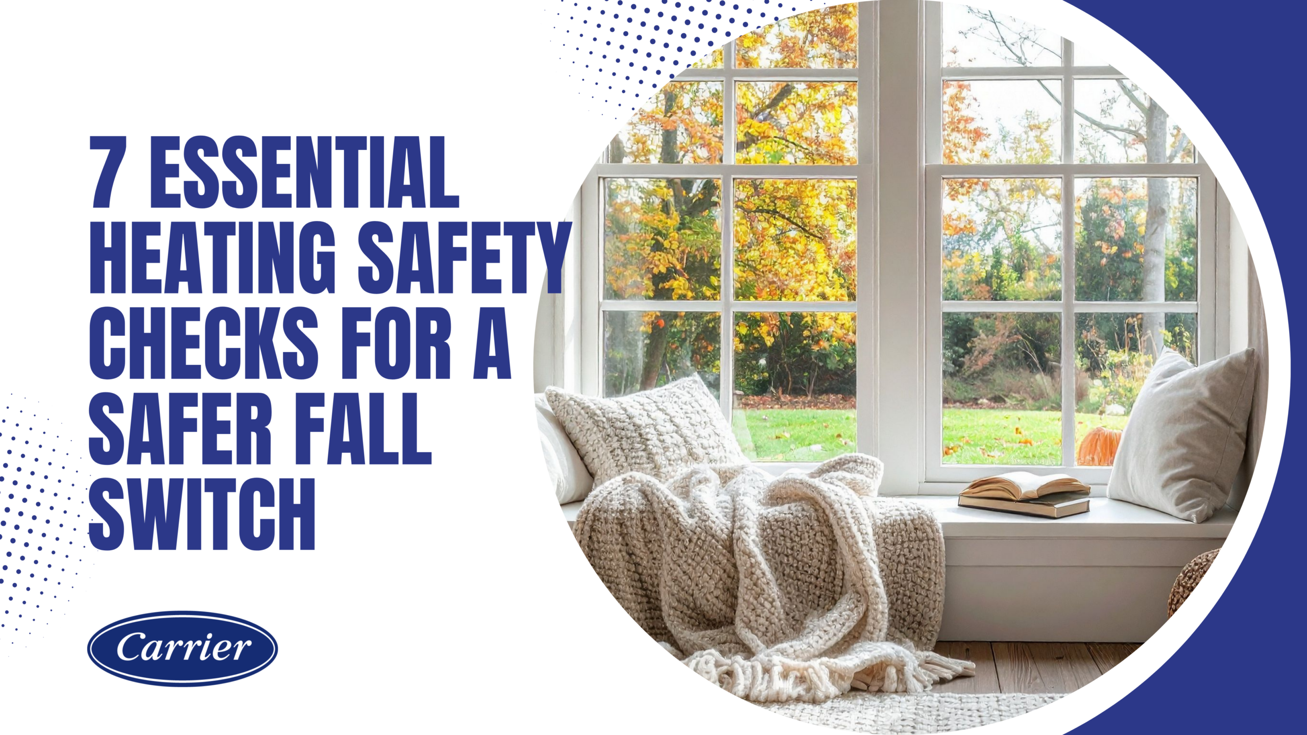 7 Essential Heating Safety Checks for a Safer Fall Switch