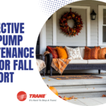 7 Effective Heat Pump Maintenance Tips for Fall Comfort