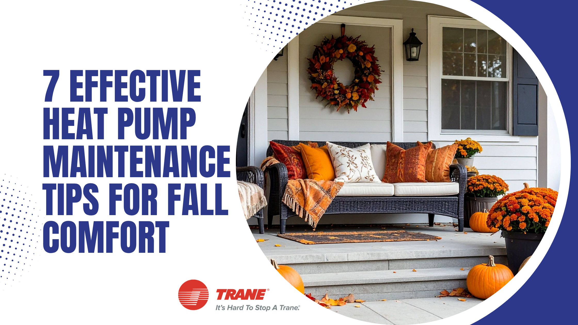 7 Effective Heat Pump Maintenance Tips for Fall Comfort