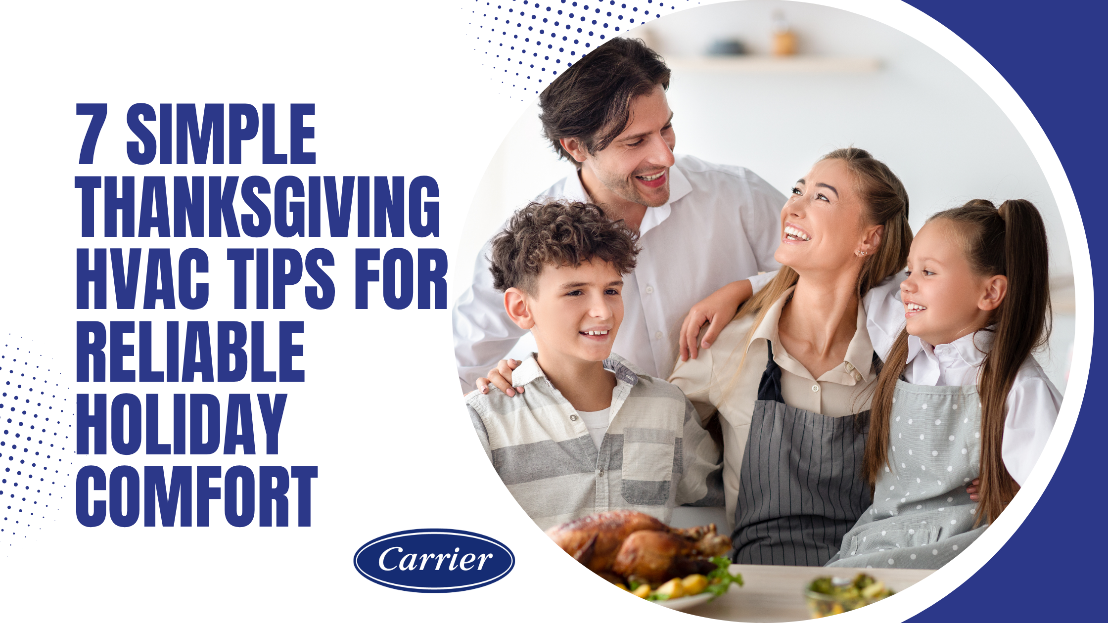 7 Simple Thanksgiving HVAC Tips for Reliable Holiday Comfort