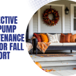 7 Effective Heat Pump Maintenance Tips for Fall Comfort